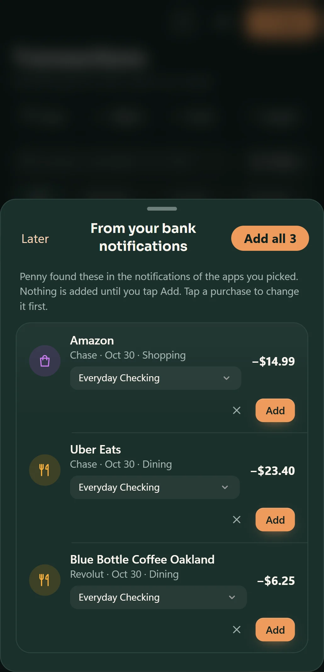 Penny on Android: three purchases found in bank notifications, Amazon, Uber Eats and Blue Bottle Coffee, each ready to add